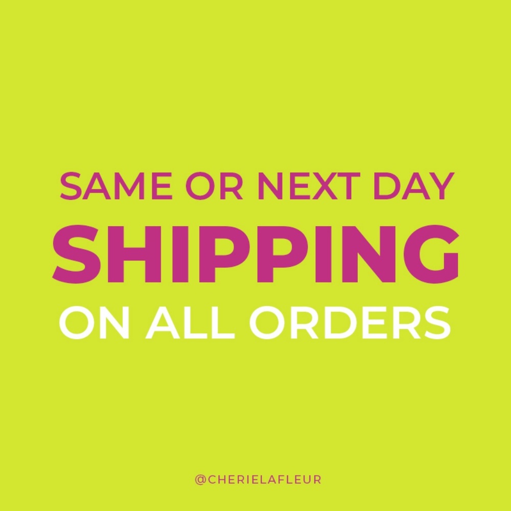 Same or next day shipping on ALL Orders!